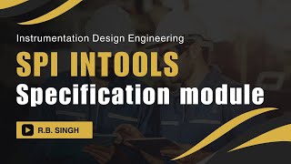 SPI INtools | Specification Module | Instrumentation Design