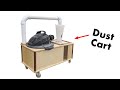 Making an Overly Fancy Dust Collector Cart and Experimenting with a Dust Cyclone