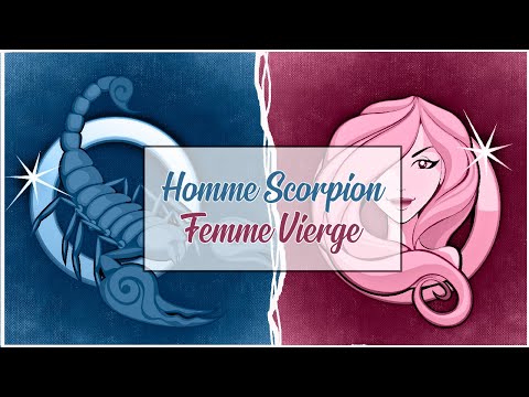 Vidéo: Vierge Et Scorpion : Compatibilité Dans Une Relation Amoureuse