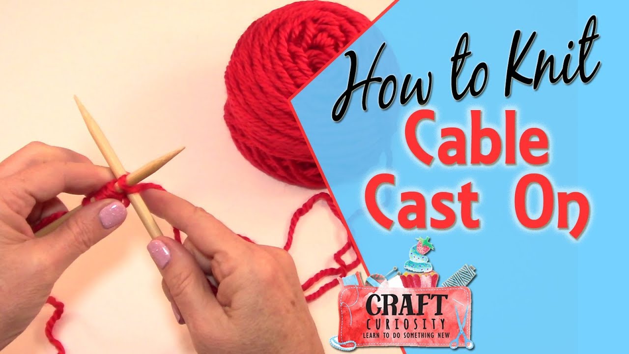 How to Knit Cable Cast On YouTube