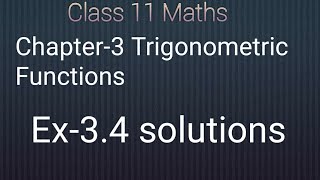 Class 11 maths chapter-3 trigonometric functions: exercise- 3.4
solutions