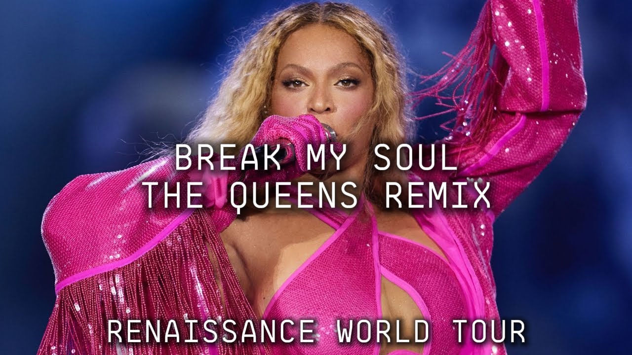 Beyoncé - BREAK MY SOUL / THE QUEENS REMIX (Renaissance Tour Studio ...