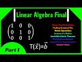 Linear Algebra Final Review (Part 1) || Transformations, Matrix Inverse, Cramer's Rule, Determinants