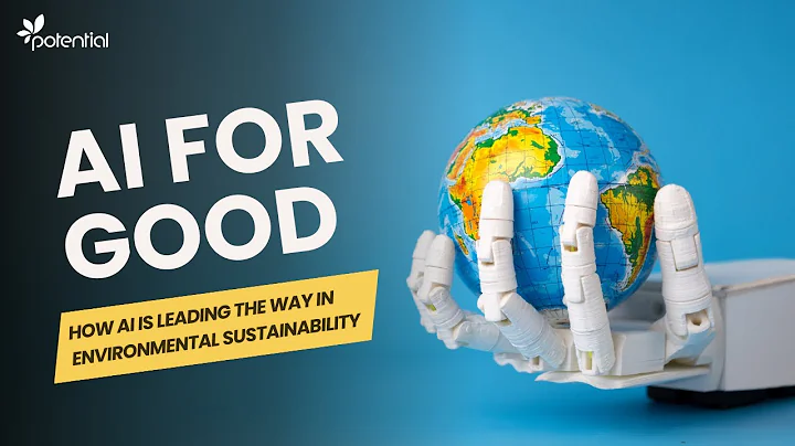 AI for Good: How AI is Leading the Way in Environmental Sustainability