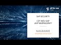 SAP Security - czy mój SAP jest bezpieczny?