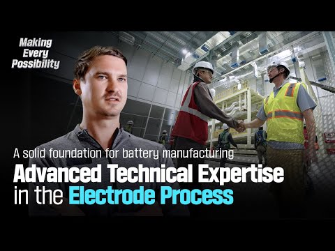 [Making Every Possibility] The Electrode Technician Behind the First Step of Battery Manufacturing