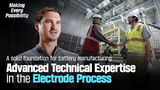 [Making Every Possibility] The Electrode Technician Behind the First Step of Battery Manufacturing