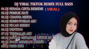 VIRAL TIKTOK | REMIX FULL ALBUM DJ SENADA CINTA BERSEMI DIANTARA KITA FULL BASS