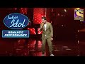 Rohit के 'Dil Se Re' के Performance पे रह गये Judges दंग | Indian Idol | Romantic Performance