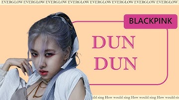 How would BLACKPINK sing 
