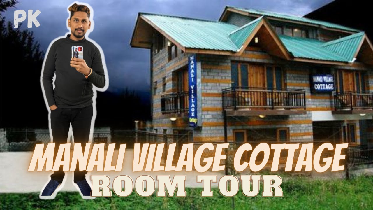Manali Village Cottage | 4K | Room Tour | Tamil | PK - The ChennaITe | PK
