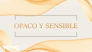 La Arrolladora Banda El Limón De René Camacho - Opaco Y Sensible Lyric Video