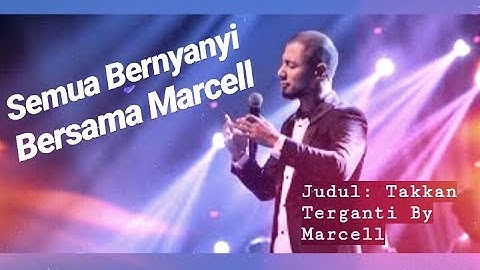 Marcell - Takkan Terganti (Live Music Video)