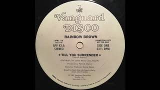 Rainbow Brown - Till You Surrender (Extended Lighthouse Edit)