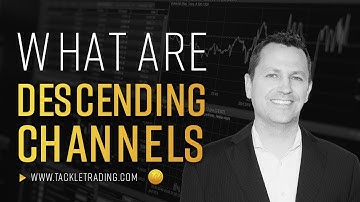 What Are Descending Channels