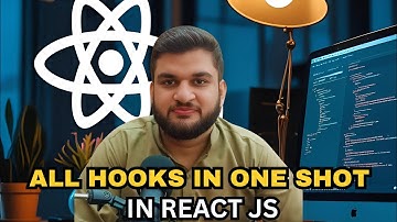 All React Hooks Explained in One Video | Complete React Hooks Tutorial for Beginners to Advanced