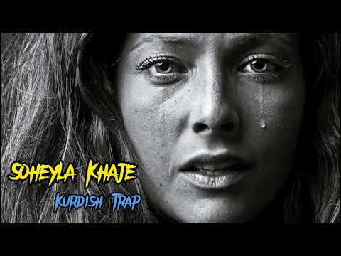 SOHEYLA KHAJE - Kürtçe Ağıt Trap Remix