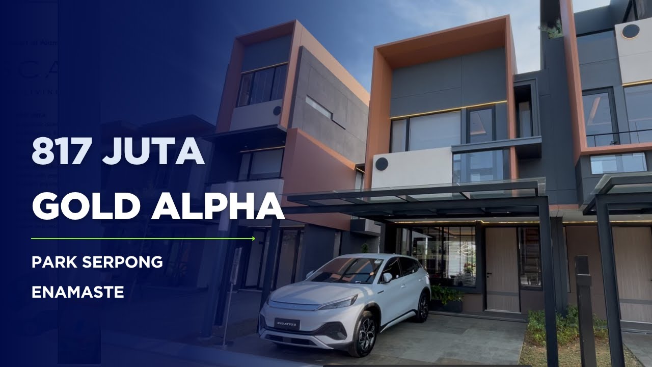 Rumah Minimalis terbaik 2025 jatuh pada Parkserpong Enamaste I Hanya 800 Jutaan Gold Alpha OK Livin