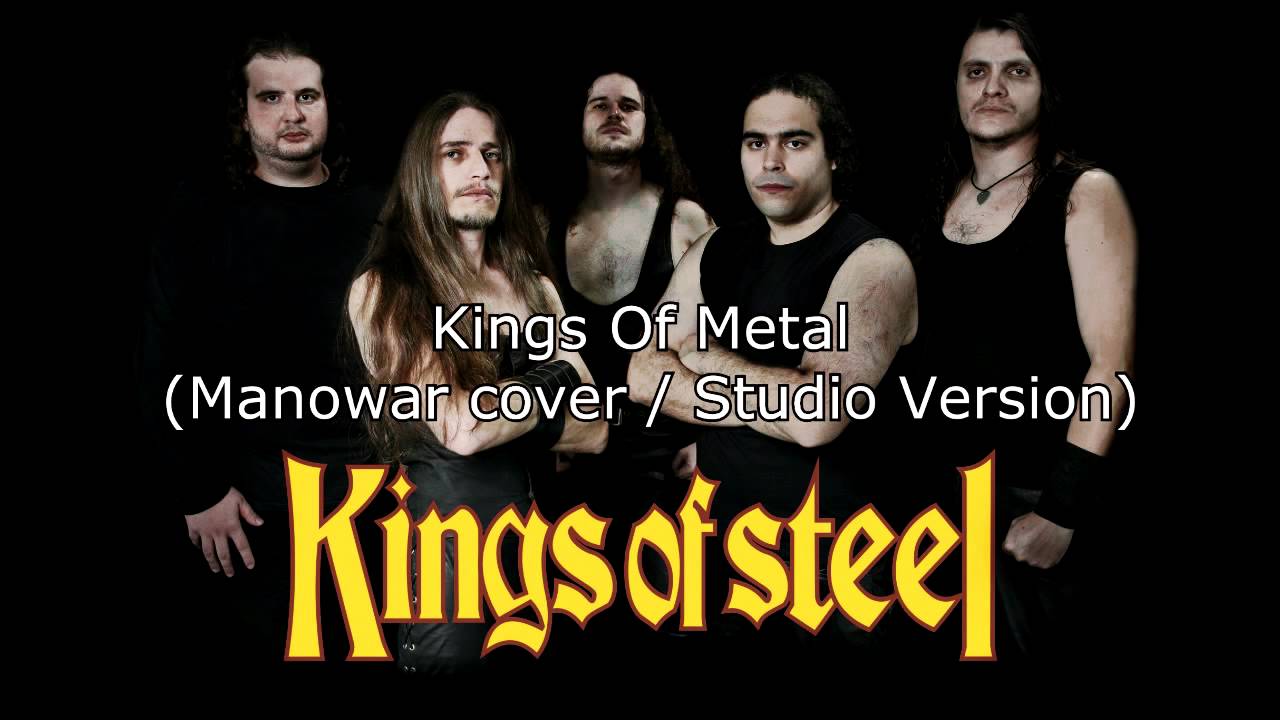 Kings Of Steel Kings Of Metal (Manowar Cover / Studio Version) YouTube