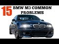 15 BMW M3 COMMON PROBLEMS