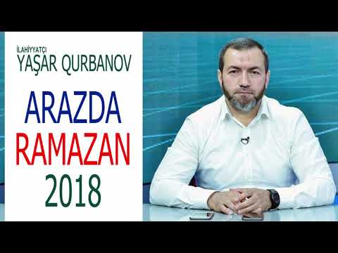 Allahın bizlərə verdiyi nemətlərə şükr edirikmi? - Yaşar Qurbanov