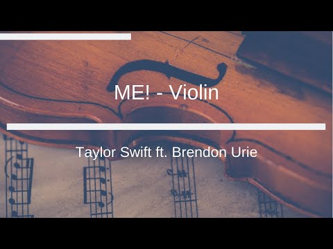 taylor-swift-ft.-brendon-urie---me!---violin-sheet-music