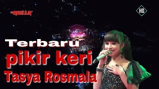 Terbaru || Tasya Rosmala - Pikir Keri || live Sukoharjo Rembang ( om adella )