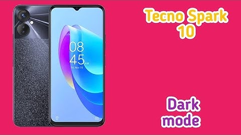 Dark Mode On In Tecno Spark 10, Dark Mode Enable In Tecno Spark 10,