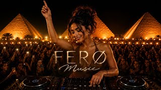 FERØ Music - Ethnic & Deep House Mix 2026 [Vol.16]