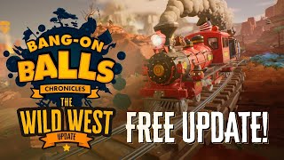 Bang-On Balls: Chronicles - Free Wild West Update | Launch Trailer