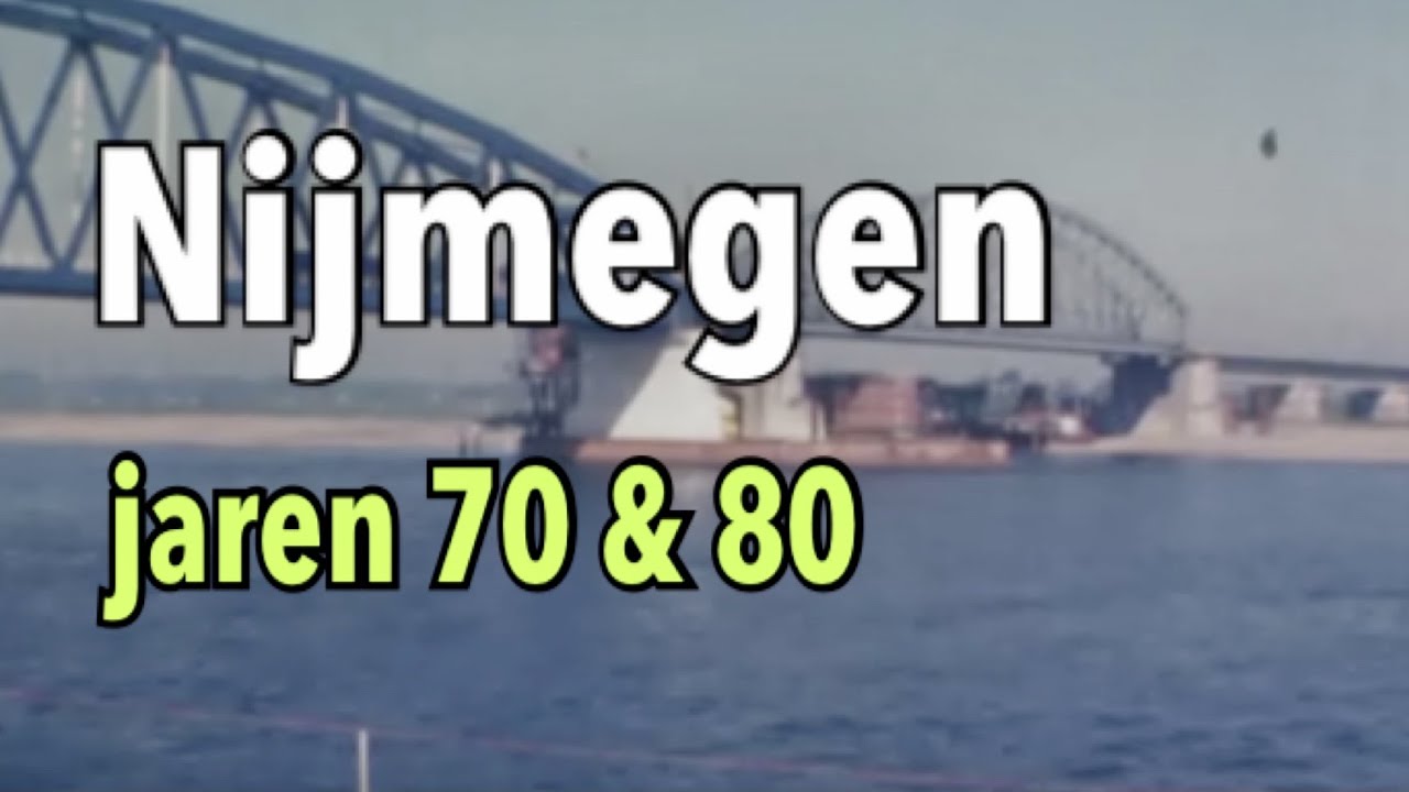Nijmegen jaren 70 & 80 (8 mm) 🎞