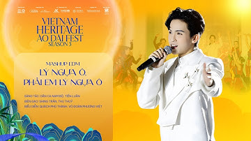 MASHUP EDM LÝ NGỰA Ô, PHẢI EM LÝ NGỰA Ô - CS QUÁCH PHÚ THÀNH | VIETNAM HERITAGE ÁO DÀI FEST 2025
