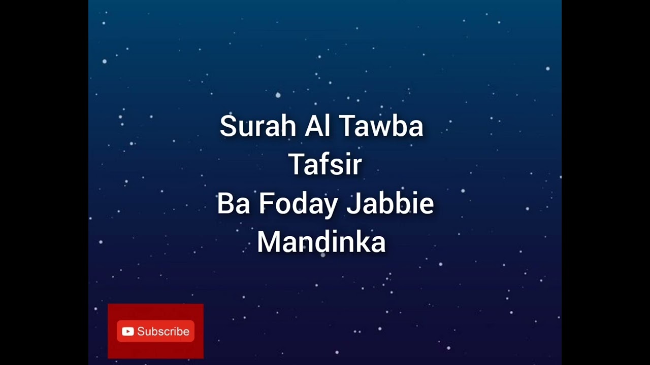 Tafsir Quran Mandinka Ba Foday Jabbie Surah Al Tawba