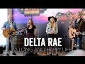 Delta Rae - A Long and Happy Life (Acoustic)