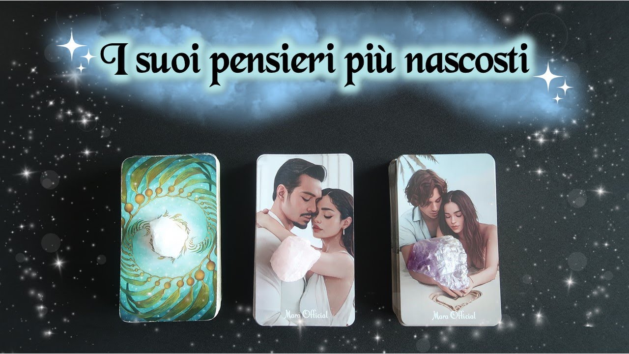 I Suoi Pensieri Più Nascosti 🔮 Scegli i tarocchi 🔮