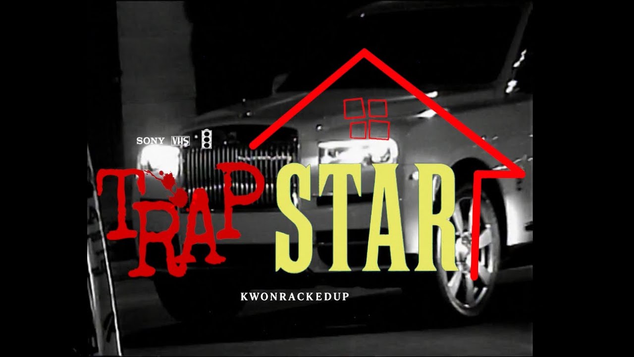 Watch KwonRackedUp-Trap Star (Official music video) on YouTube Watch KwonRackedUp-Trap Star (Official music video) on YouTube