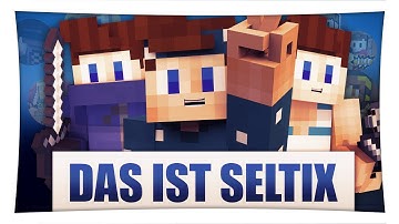 DAS IST SELTIX! #SELTIXARMY | 2014