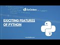 Exciting features of python