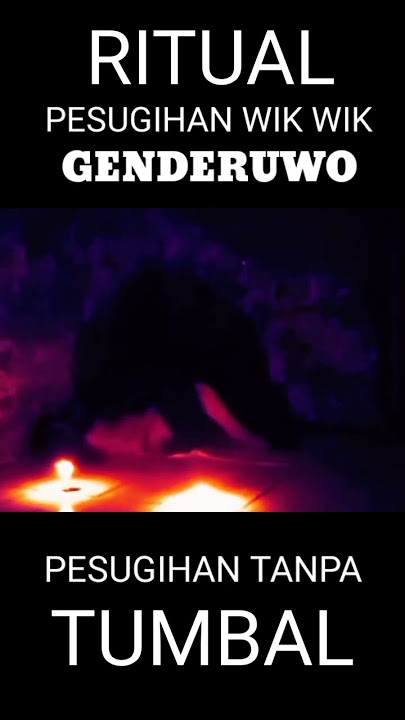 RITUAL PESUGIHAN WIK WIK DENGAN GENDERUWO ‼️  PESUGIHAN TANPA TUMBAL #ritualwikwikdemikekayaan