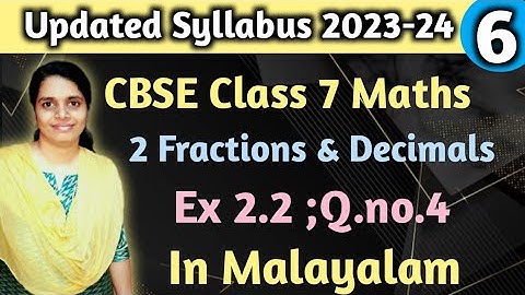 New Syllabus 2023-24 CBSE Class 7 Maths Chapter 2 Ex.2.2 Q.no. 4 In Malayalam/CBSE Classes By Grace