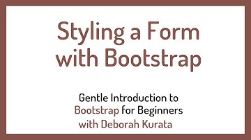 Styling Forms with Bootstrap (Clip 12): Gentle Introduction to Bootstrap 5