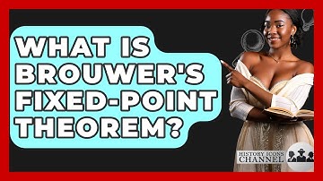 What Is Brouwer
