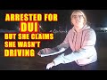 Bodycam DUI Arrest - 22-Year-Old Woman Arrested for DUI Even Though She is Adamant She Didn't Drive