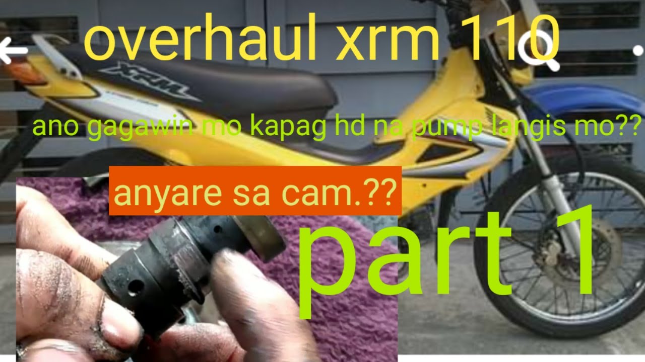 HONDA XRM 110 PART 1 OVERHAULING HINDI NA PUMP MAINGAY ANG MAKINA