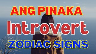 6 MOST INTROVERTED ZODIAC SIGNS | PINAKA INTROVERT NA ZODIAC SIGNS BASE SA ASTROLOGY