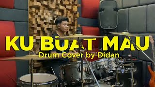 Ku Buat Mau - CJR | Drum Cover by Didan