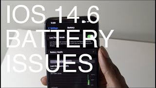 iOS 14.6 Battery Drain- iOS 1.4.6 Battery Life And Battery Issues