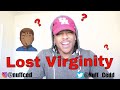 Story Time: How I Lost My Virginity at 15!!!