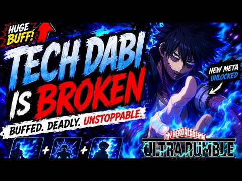 Dabi Mains STAND UP! Is Tech Dabi Meta Now? | My Hero Ultra Rumble
