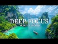 Deep focus music to improve concentration  12 hours of ambient study music to concentrate 728